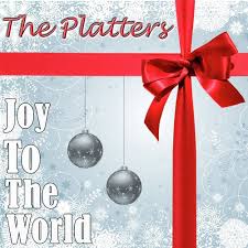 The Platters - Joy to the world