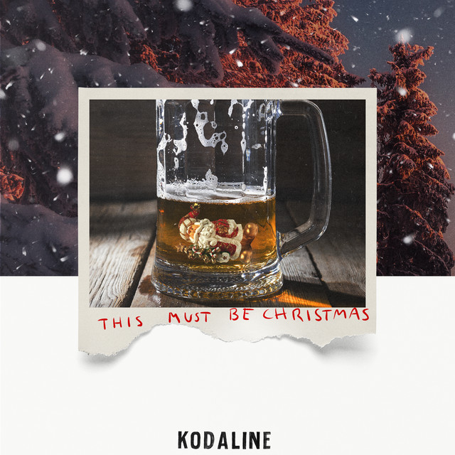 Kodaline - This must be Christmas