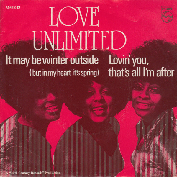Love Unlimited - It may be winter outside