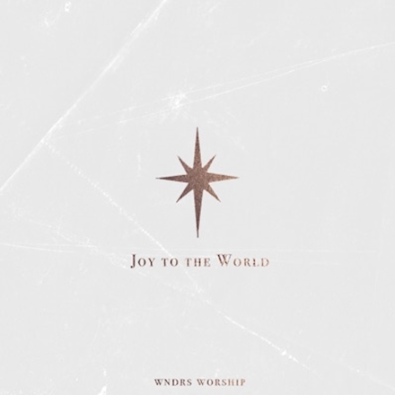 WNDRS Worship - Joy to the world