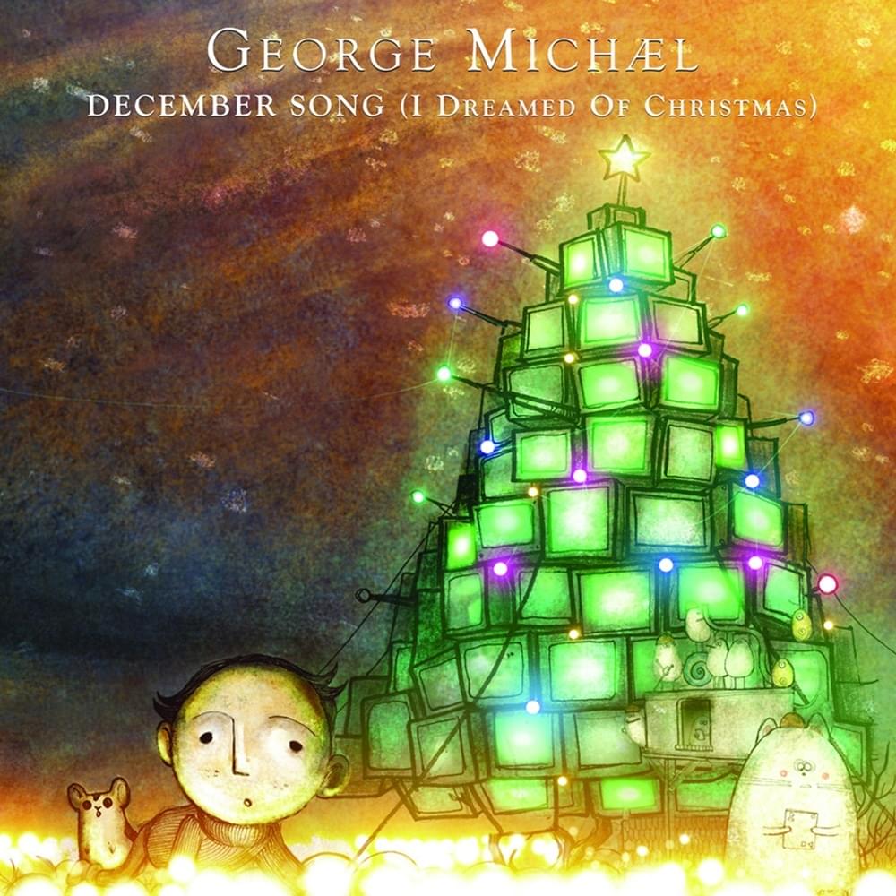 George Michael - December song ~ I dreamed of Christmas
