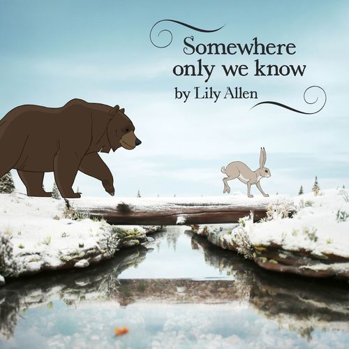 Lily Allen - Somewhere only we know
