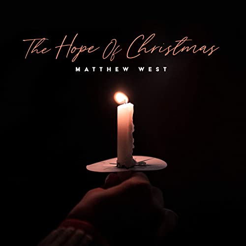 Matthew West - The hope of Christmas