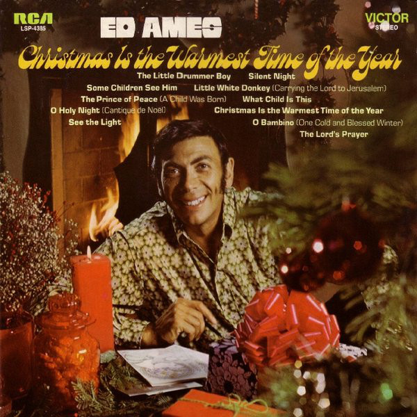 Ed Ames - Christmas is the warmest time of year