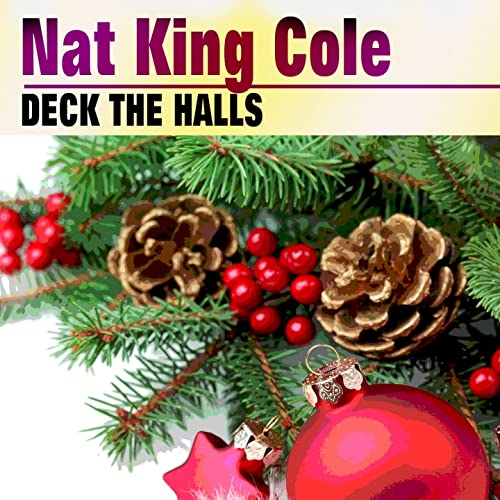 Nat King Cole - Deck the halls