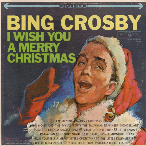 Bing Crosby - I wish you a merry Christmas