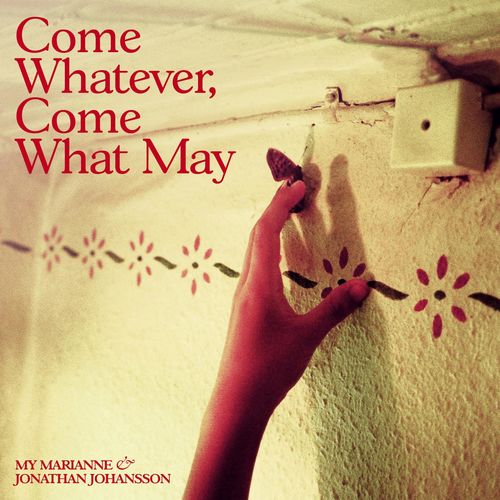 My Marianne & Jonathan Johansson - Come whatever, come what may