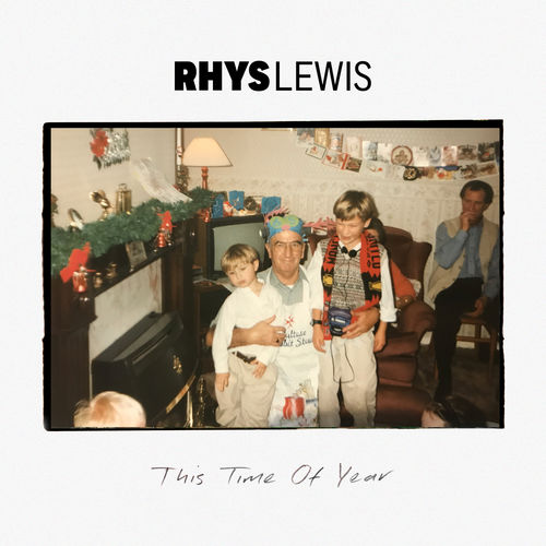 Rhys Lewis - This time of year