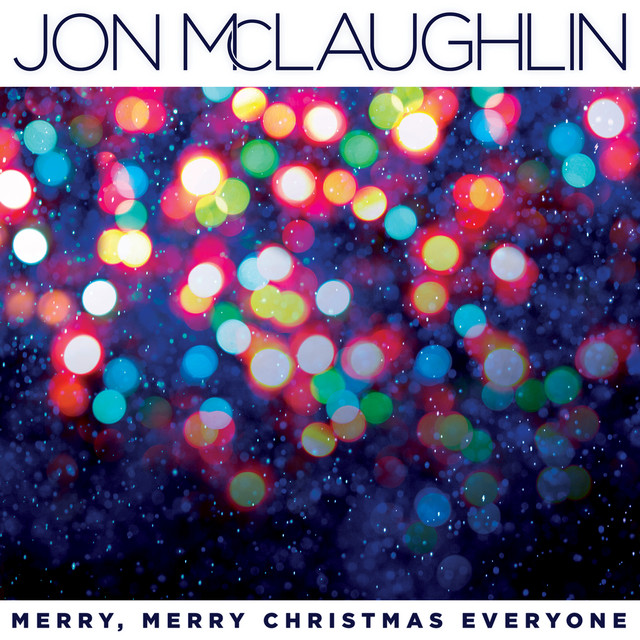Jon McLaughlin - Merry merry Christmas everyone
