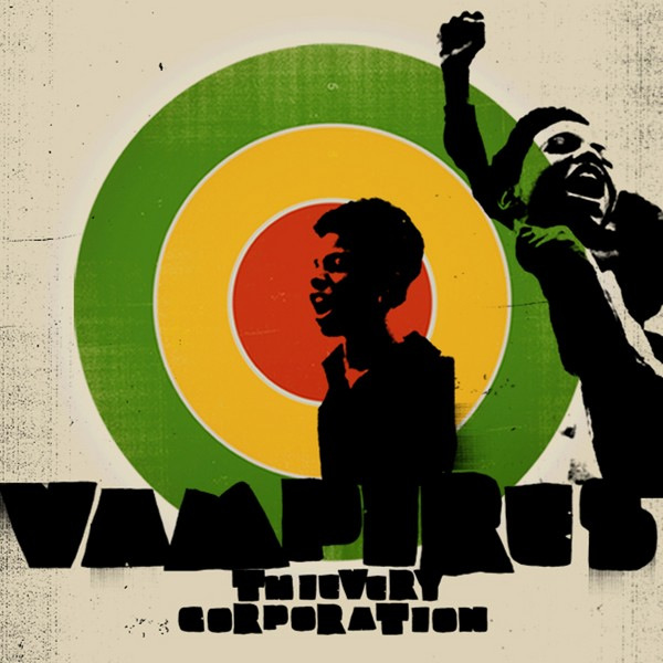 Thievery Corporation - Vampires ~ Afrolicious & Rob Garza Remix