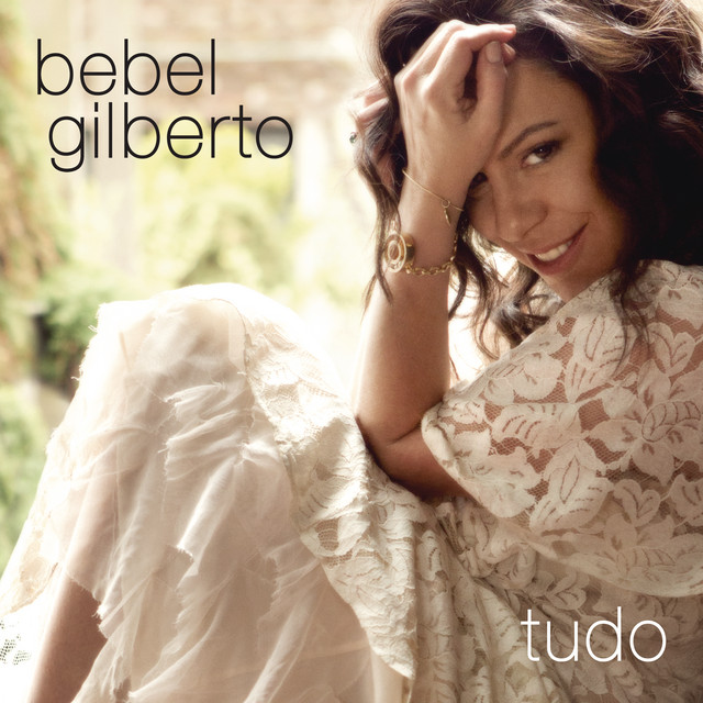 Bebel Gilberto - Tout est bleu