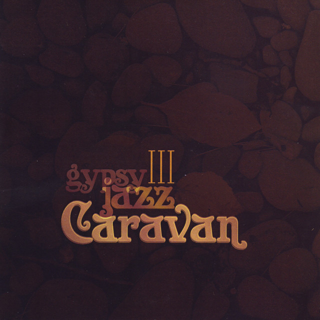 Gypsy Jazz Caravan - La Vie En Rose