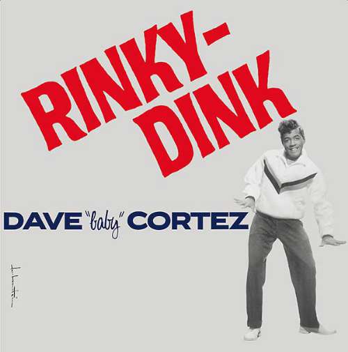 Dave Baby Cortez - Rinky Dink