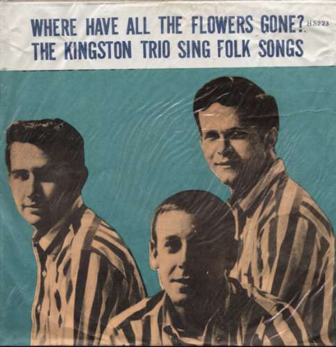 Kingston Trio - Where have all the flowers gone