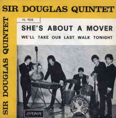 Sir Douglas Quintet - She's about a mover