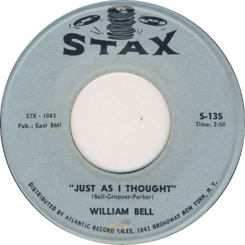 William Bell - Just as i thought
