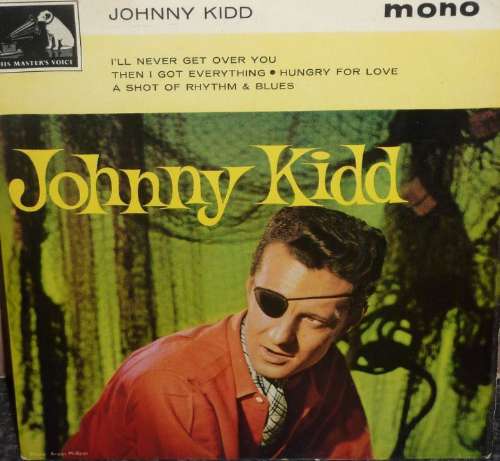 Johnny Kidd & The Pirates - I'll never get over you