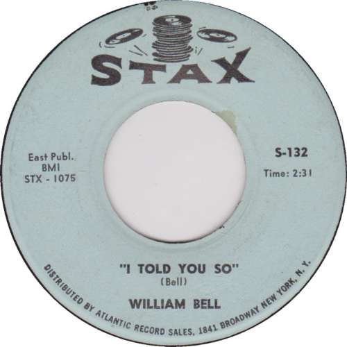 William Bell - I told you so