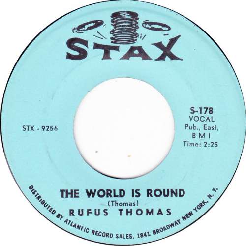 Rufus Thomas - The world is round