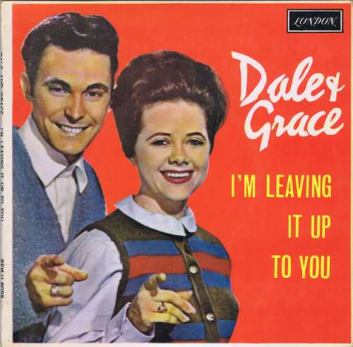 Dale & Grace - I'm leaving it up to you
