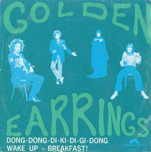 Golden Earring - Dong Dong Diki Digi Dong