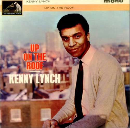 Kenny Lynch - Up On The Roof