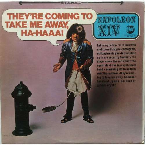 Napoleon Xiv - They're coming to take me away, ha-haaa!