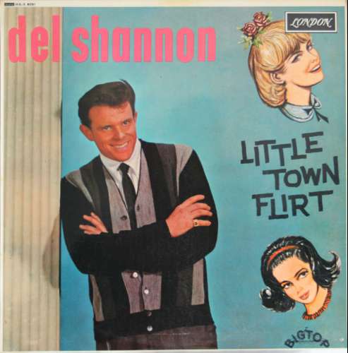 Del Shannon - Little town flirt