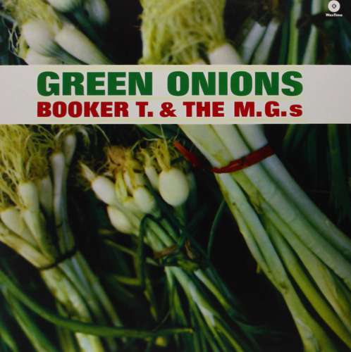 Booker T. & The Mg's - Green onions