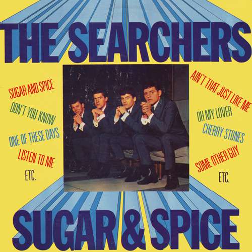 The Searchers - Sugar and spice