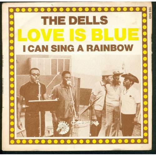 The Dells - I Can Sing a Rainbow-Love Is Blue