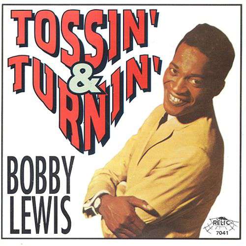 Bobby Lewis - Tossin' & turnin'