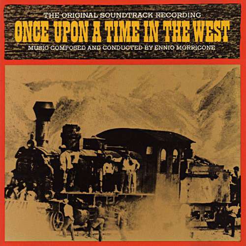 Ennio Morricone - Once upon a time in the west