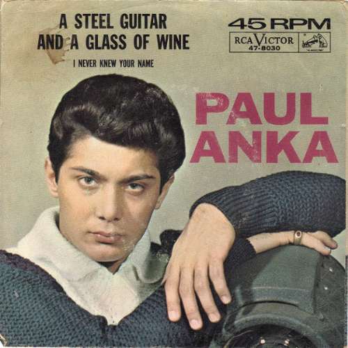 Paul Anka - A steel guitar and a glass of wine