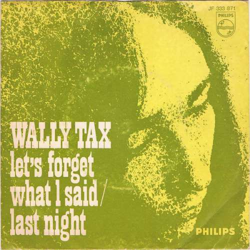 Wally Tax - Let's forget what i said