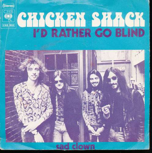 Chicken Shack - I'd rather go blind