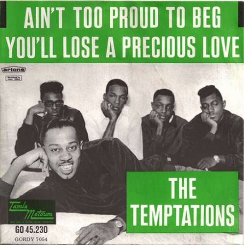 The Temptations - Ain't too proud to beg