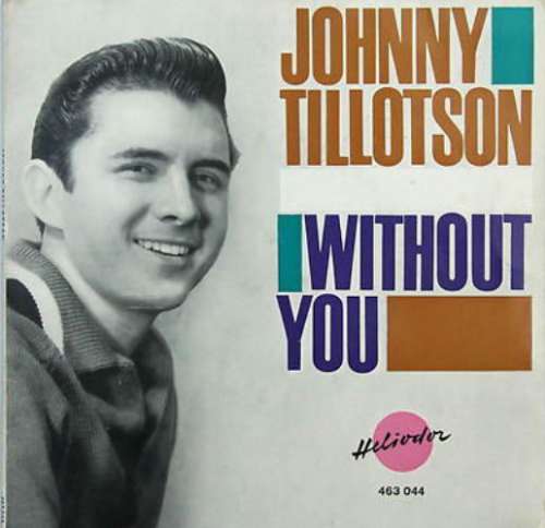 Johnny Tillotson - Without You