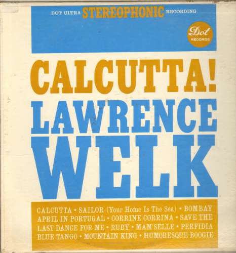 Lawrence Welk - Calcutta