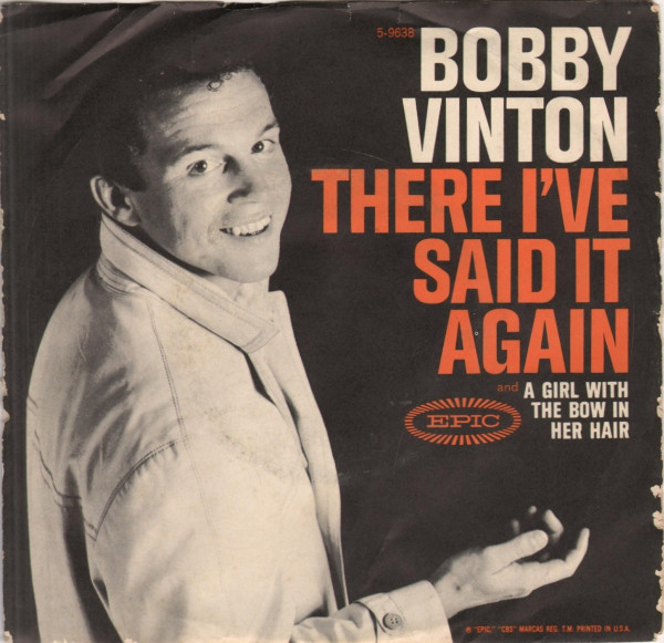Bobby Vinton - There! i've said it again