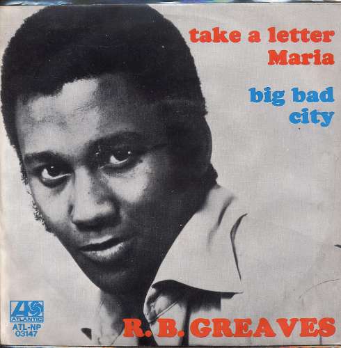 R.B. Greaves - Take a letter maria