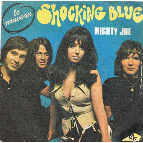 Shocking Blue - Mighty joe