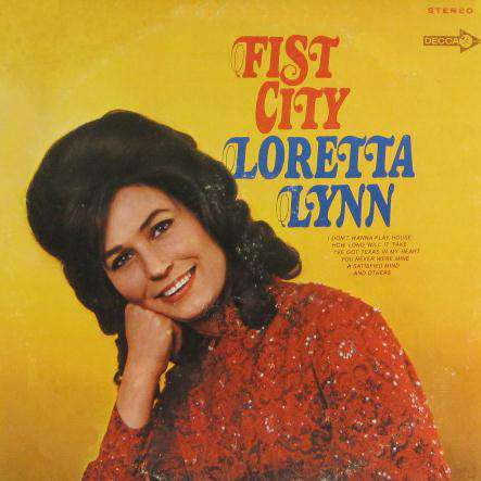 Loretta Lynn - Fist City