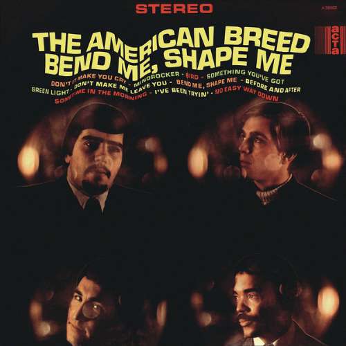 American Breed - Bend me, shape me