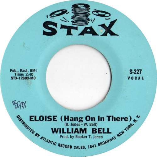 William Bell - Eloise ~ hang on in there