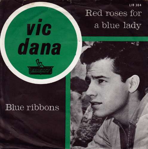 Vic Dana - Red roses for a blue lady