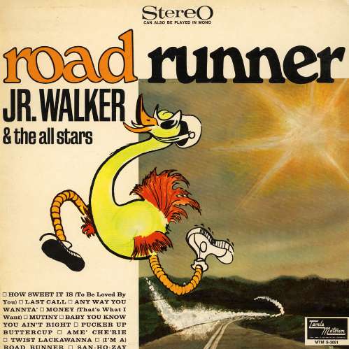 Jr. Walker & The All Stars - (i'm a) roadrunner