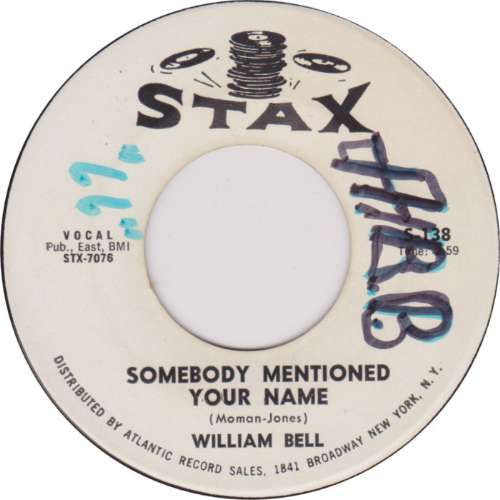 William Bell - Somebody mentioned your name