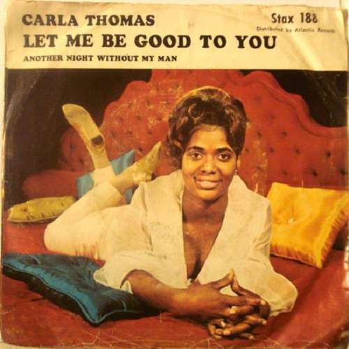Carla Thomas - Let me good to you