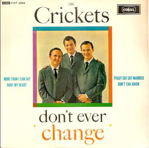 The Crickets - Don't Ever Change